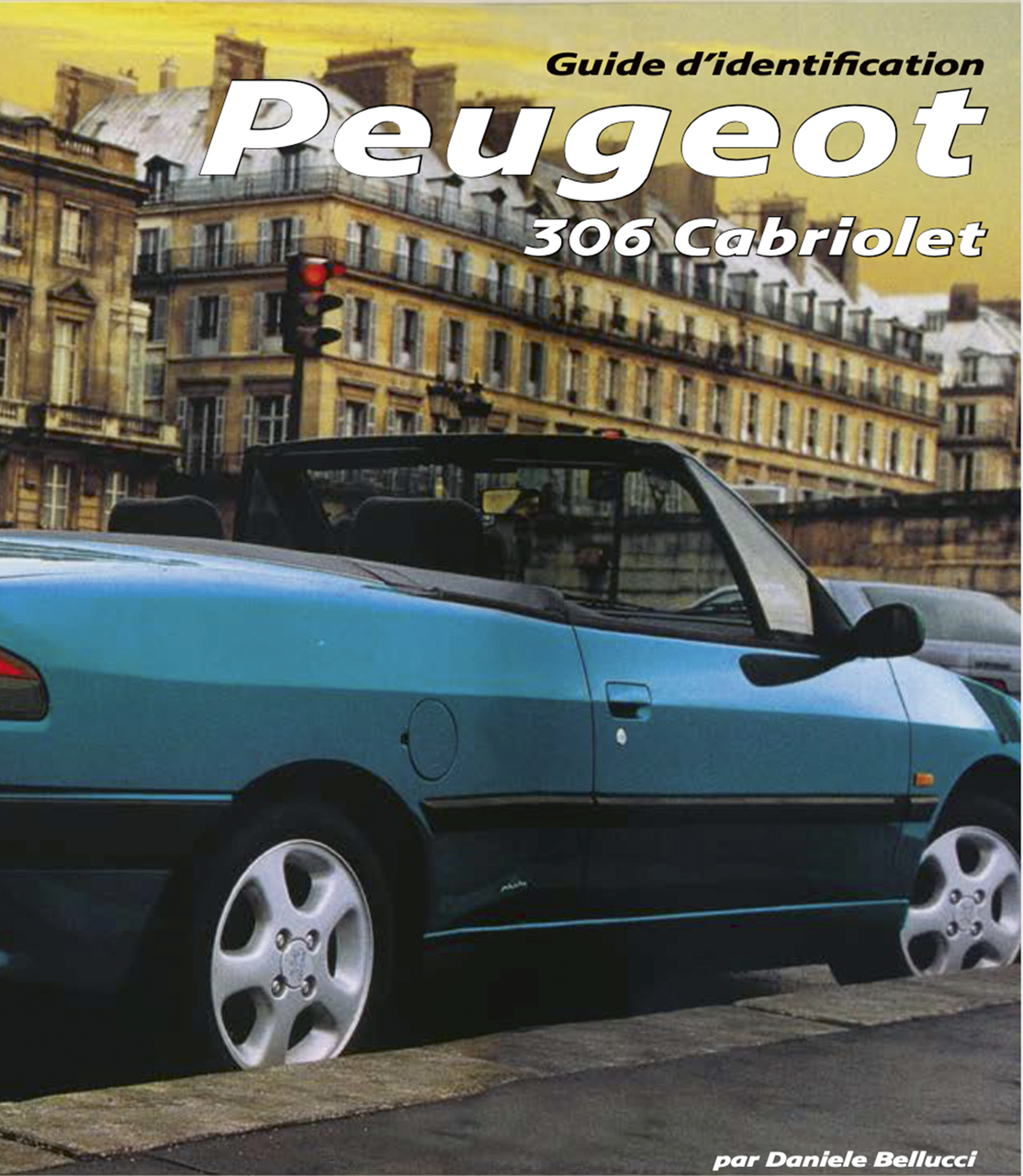 GUIDE D'IDENTIFICATION : PEUGEOT 306 CABRIOLET