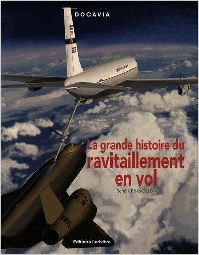 La grande histoire du ravitaillement en vol