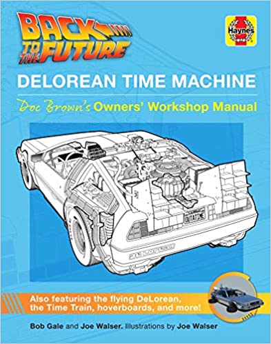 BACK TO THE FUTURE DELOREAN TIME MACHINE HAYNES