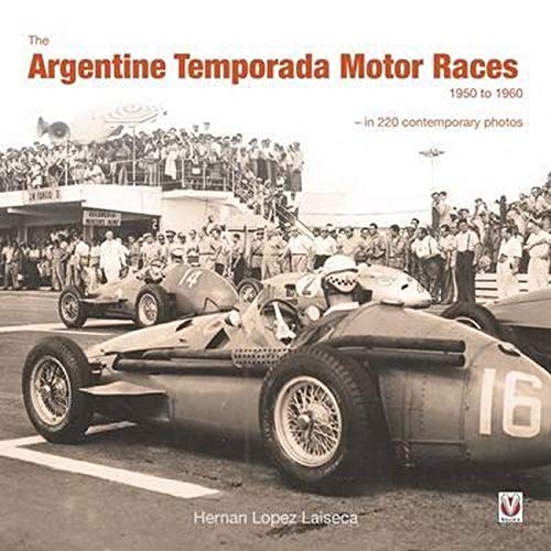 THE ARGENTINE TEMPORADA MOTOR RACES 1950 TO 1960