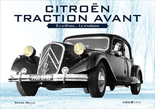 Citroën traction avant, il y a 80 ans... La révolution 