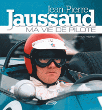 Jean-Pierre Jaussaud - Ma vie de pilote