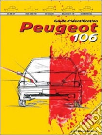 GUIDE D'IDENTIFICATION : PEUGEOT 106