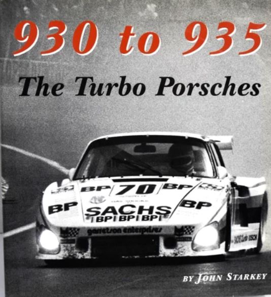 930 TO 935: THE TURBO PORSCHES John Starkey