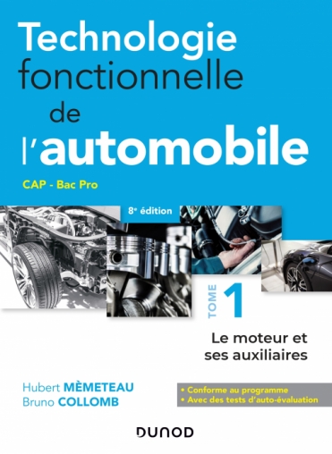 TECHNOLOGIE FONCTIONNELLE DE L'AUTOMOBILE - TOME 1