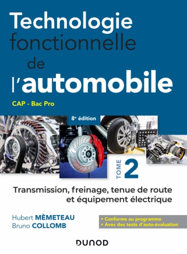 TECHNOLOGIE FONCTIONNELLE DE L'AUTOMOBILE - TOME 2