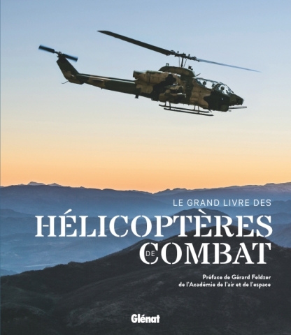 LE GRAND LIVRE DES HELICOPTERES DE COMBAT