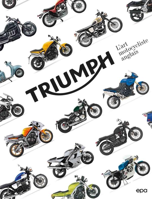 TRIUMPH - L'ART MOTOCYCLISTE ANGLAIS