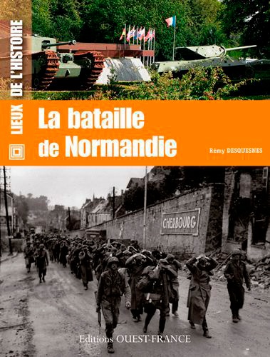 LA BATAILLE DE NORMANDIE