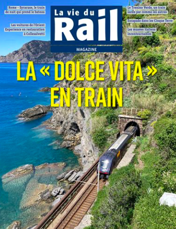LA VIE DU RAIL MAGAZINE - LA "DOLCE VITA" EN TRAIN