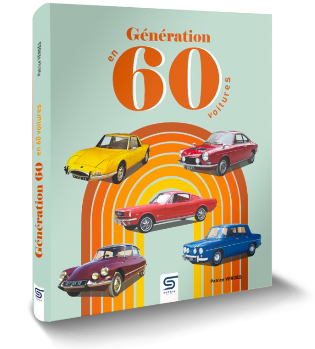 GÉNÉRATION 60 EN 60 VOITURES