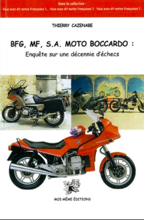 BFG, MF, S.A Moto Boccardo : Enquête sur une décennie d’échecs