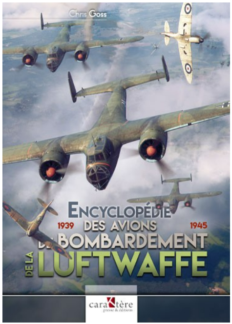 ENCYCLOPEDIE DES AVIONS DE BOMBARDEMENT DE LA LUFTWAFFE 1939-1945 CARAKTERE