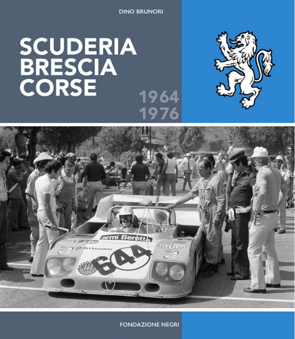 SCUDERIA BRESCIA CORSE 1964 – 1976