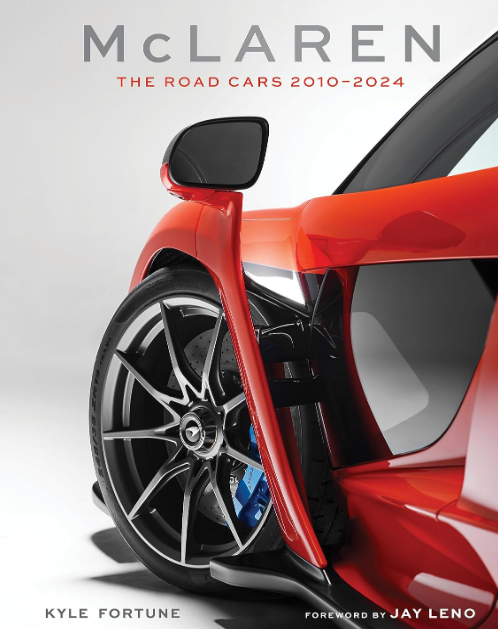 MCLAREN THE ROAD CARS 2010-2024 KYLE FORTUNE