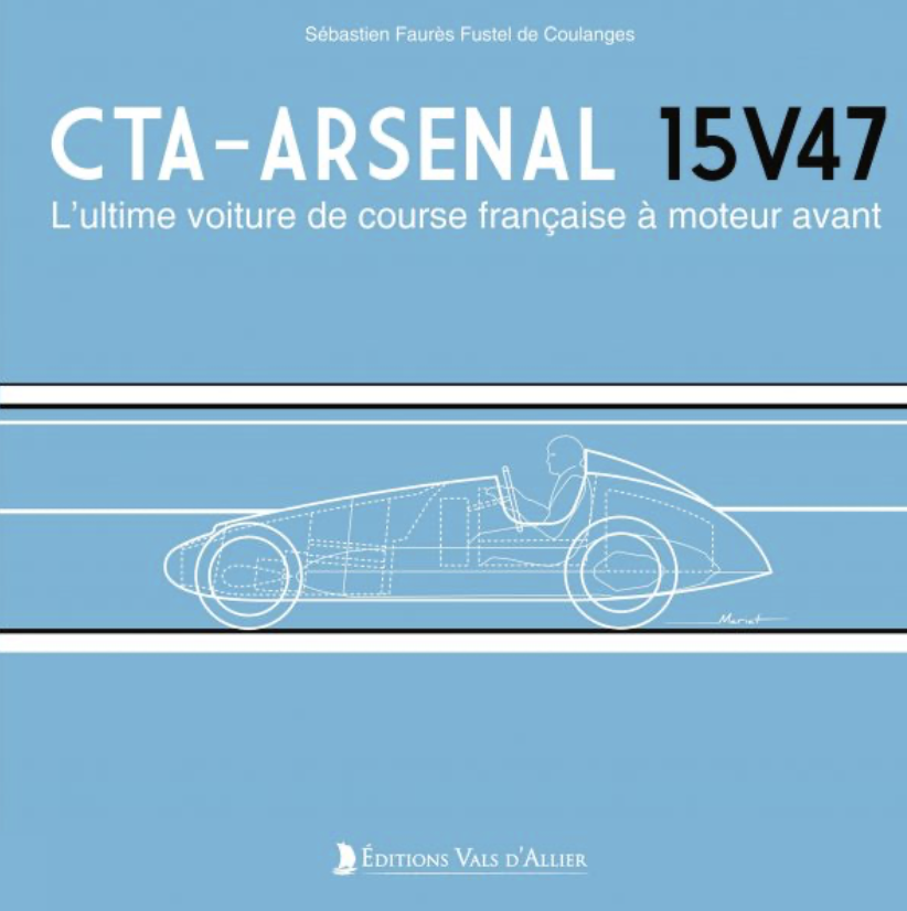 CTA-ARSENAL 15V47 l’ultime voiture de course française à moteur avant