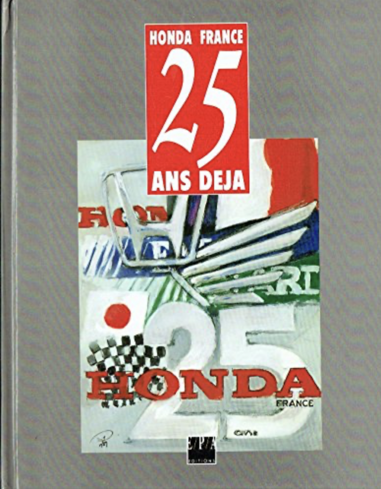 HONDA FRANCE, 25 Ans déjà - L'intégration réussie d'une société japonaise dans l'hexagone.
