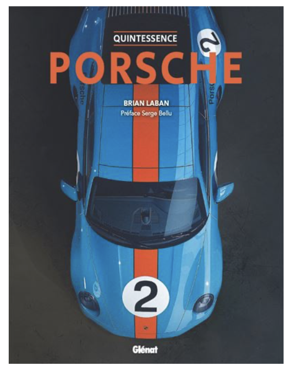 Quintessence Porsche 2e édition