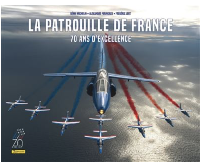 La Patrouille de France - 70 ans d'excellence