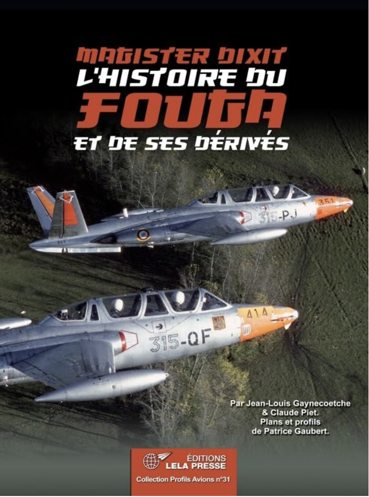 "Magister dixit". L'Histoire du Fouga et de ses dérivés