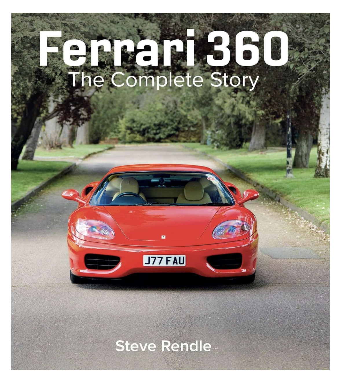 Ferrari 360: The Complete Story