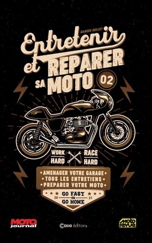 ENTRETENIR ET REPARER SA MOTO VOL.2