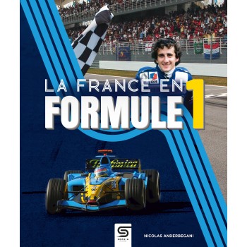 LA FRANCE EN FORMULA 1 NICOLAS ANDERBEGANI SOPHIA EDITION