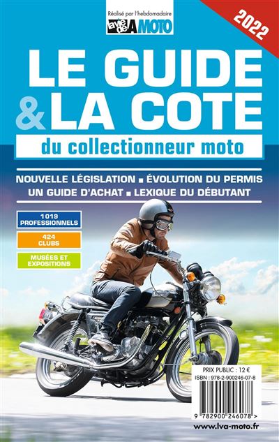 LE GUIDE & LA COTE DU COLLECTIONNEUR MOTO 2022
