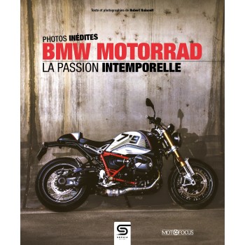 PHOTOS INEDITES BMW MOTORRAD LA PASSION INTEMPORELLE MOTOFOCUS SOPHIA EDITION