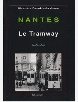 Nantes, Le tramway - découverte d'un patrimoine disparu