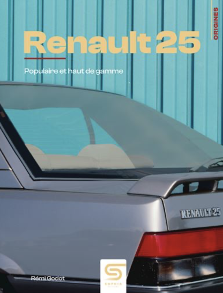 Renault 25 Populaire et haut de gamme SOPHIA