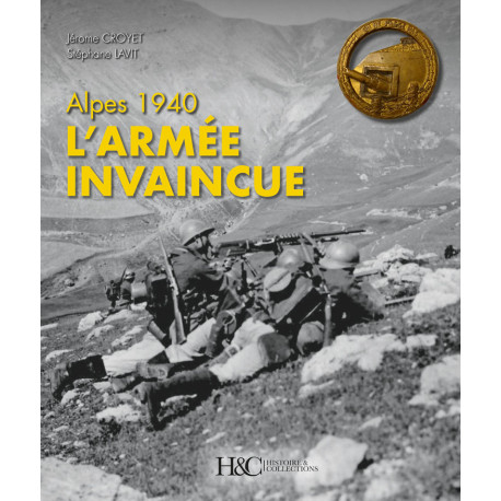 ALPES 1940 L'ARMEE INVAINCUE