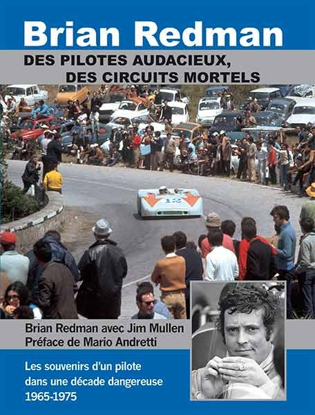 BRIAN REDMAN "DES PILOTES AUDACIEUX, DES CIRCUITS MORTELS"