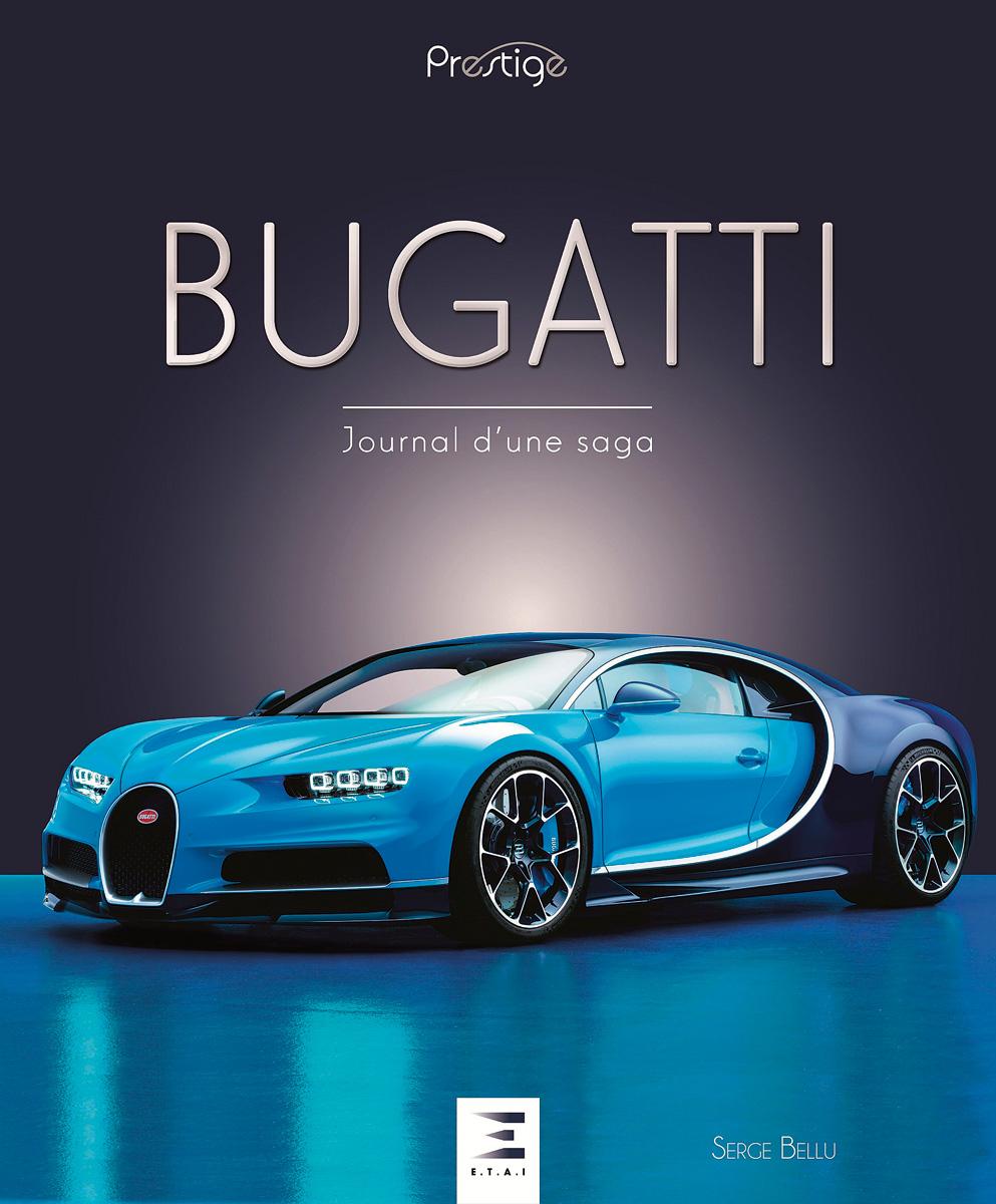 BUGATTI "Journal d'une saga"