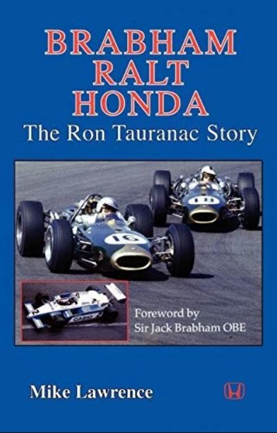 Brabham Ralt Honda : The Ron Tauranac Story by Mike Lawrence