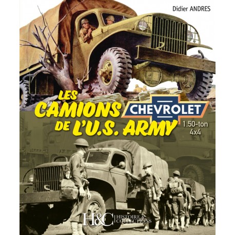 LES CAMIONS DE L' US ARMY CHEVROLET