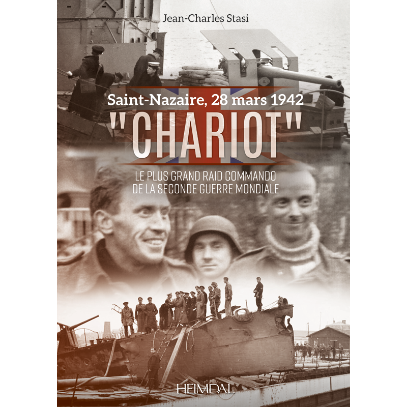 SAINT NAZAIRE, 28 MARS 1942 "CHARIOT"