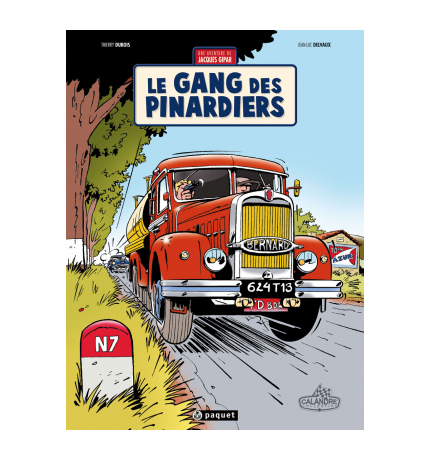 UNE AVENTURE DE JACQUES GIPAR TOME 1 : LE GANG DES PINARDIERS