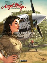 ANGEL WINGS - BURMA BANSHEES Tome 1