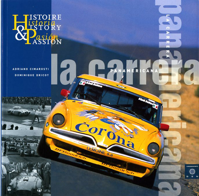 HISTOIRE ET PASSION - LA CARRERA PANAMERICANA