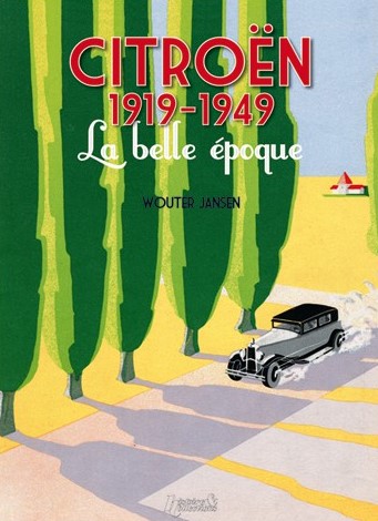 CITROEN 1919-1949 LA BELLE EPOQUE
