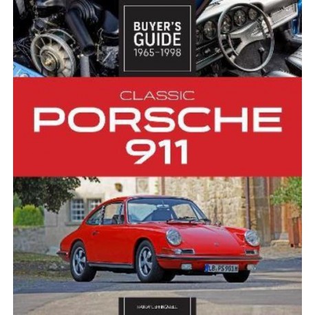 CLASSIC PORSCHE 911 BUYER'S GUIDE 1965-1998