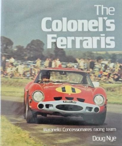 The Colonel's Ferraris Maranello Concessionaires - Doug Nye