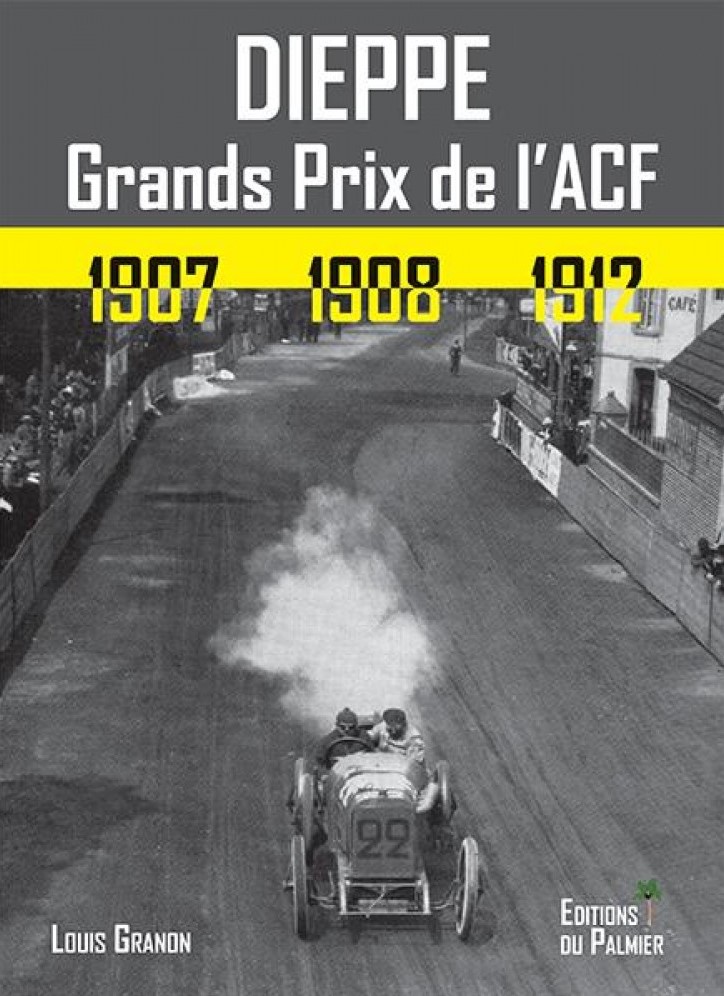 DIEPPE GRAND PRIX DE L'ACF 1907/1908/1912