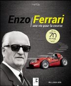 ENZO FERRARI, UNE VIE POUR LA COURSE