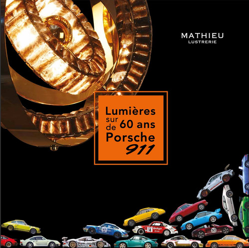 LUMIERES SUR 60ANS DE PORSCHE 911 MATHIEU LUSTRERIE