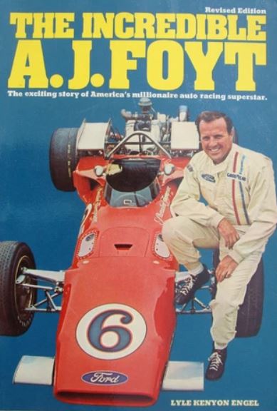The Incredible A. J. Foyt - Lyle Kenyon Engel