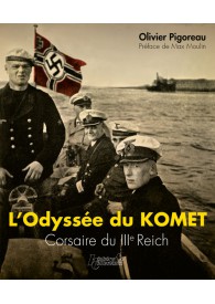 L'ODYSSEE DU KOMET "CORSAIRE DU IIIe REICH "