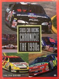 STOCK CAR RACING CHRONICLE : The 1990s