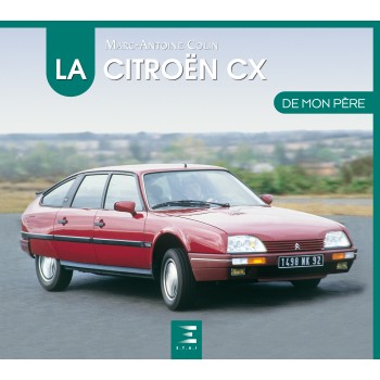 LA CITROEN CX DE MON PERE